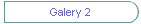 Galery 2